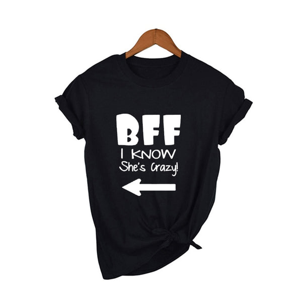 T-shirt Meilleure Amie Pour 3 - BFF Je Sais Qu'elle Est Folle - MatchingMood