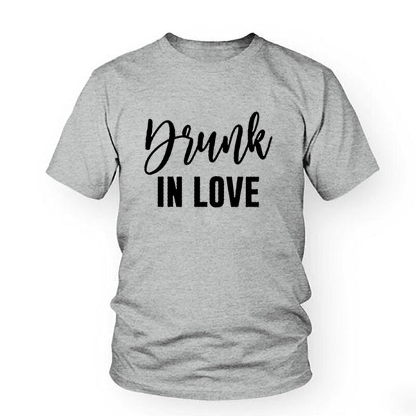 Drunk In Love T Shirt Gris