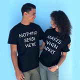 Nothing Makes Sense T-Shirts Noir